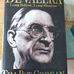De Valera Long Fellow, Long Shadow, Tim Pat Coogan, 1993 First Edition, Hutchinson
