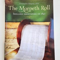 The Morpeth Roll Ireland Identified in 1841 - Irish History Book