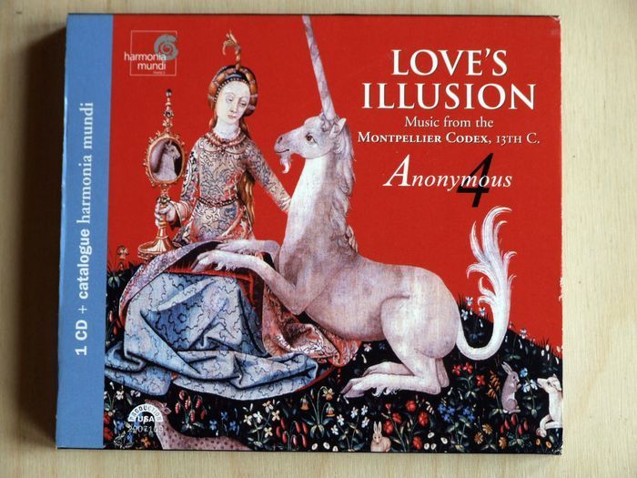 Love's Illusion: Music from the Montpellier Codex, 13th C. by Anonymous 4