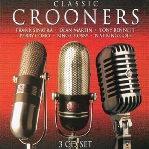 Classic Crooners. 3 x CD. Free Postage!