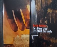 David Holmes -  This Film's Crap Let's Slash The Sits.