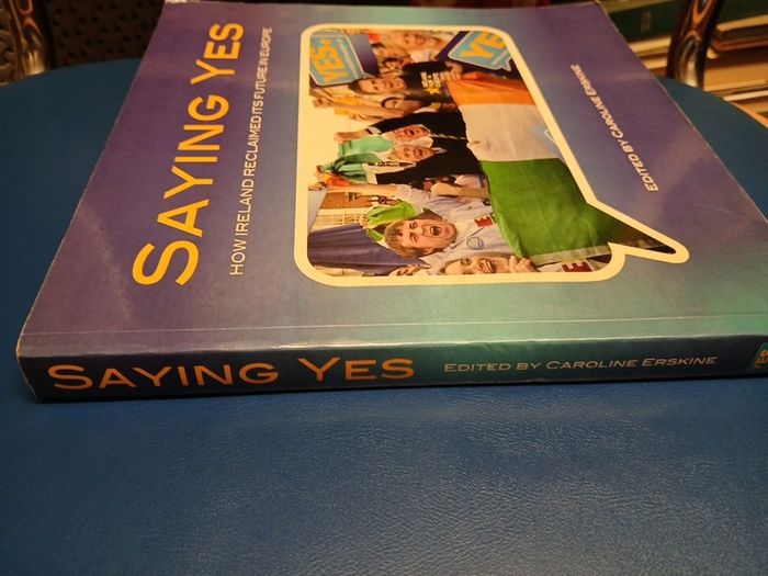 Saying Yes: How Ireland Reclaimed Its Future in Europe
