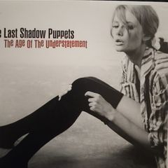 The Last Shadow Puppets - The Age of the Understatement. The booklet is missing.