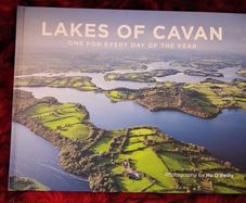 The Lakes of Cavan / One for every day of the Year / 1st ed./ Signed/ 2022