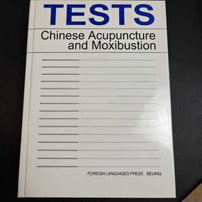 Tests: Chinese Acupuncture and Moxibustion