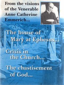 From The Visions  Of The Venerable Anne Catherine Emmerich....