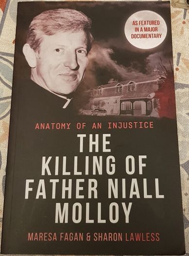 The Killing Of Father Niall Molloy: Anatomy Of An Injustice by Maresa Fagan & Sharon Lawless