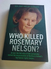 Who killed Rosemary Nelson ? Ireland Irish