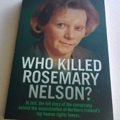 Who killed Rosemary Nelson ? Ireland Irish