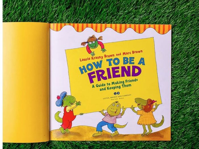 How to Be a Friend: A Guide to Making Friends and Keeping Them (Dino Tales: Life Guides for Families)