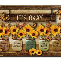 Its OK to be Yourself : Metal  Sign