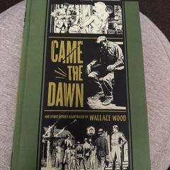 EC Comics Library - Came the Dawn and Other Stories Illustrated by Wallace Wood (Fantagraphics)