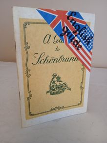 A Guide to Schonbrunn by Josef Glaser and Heinz Glaser (GT411)
