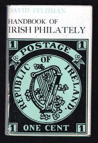Handbook of Irish Philately Hardcover - 1968 by David Feldman
