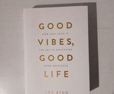 Good Vibes, Good Life by Vex King
