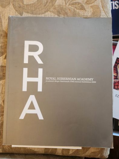 Royal Hibernian Academy 179th  Annual Exhibition Catalogue 2009. First Edition Large Volume Paperback In Very Good Condition.