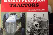 Massey-ferguson Tractors. By Michael Williams.  First Edition Hardback With Dustjacket In Very Good Condition.
