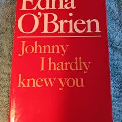 Edna O' Brien / Johnny I hardly knew you/1st edition/ 1977