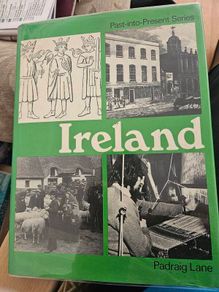 Ireland.  Past Into Present. By Padraig Lane. First Edition Large Volume Hardback With Dustjacket In Good Condition.  See Photos For Same.