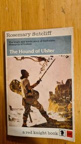 The Hound Of Ulster By Rosemary Sutcliffe. The Story Of Cuchulain. Paperback In Good Condition.