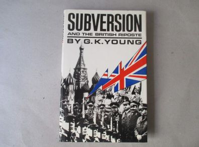 Subversion And The British Riposte