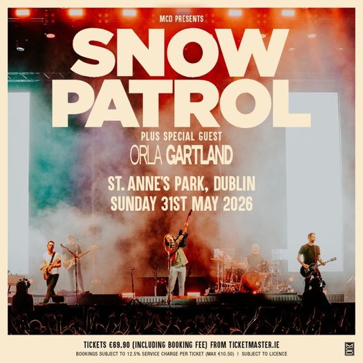 Snow Patrol, St Anne's Park, 31 May. 2x tickets