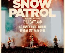 Snow Patrol, St Anne's Park, 31 May. 2x tickets