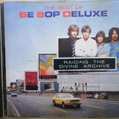 The Best of Be-Bop Deluxe: Raiding The Divine Archive CD