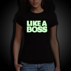 Like a Boss Glow in the Dark T-shirt tee top shirt