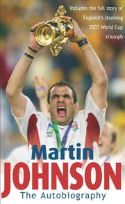 Martin Johnson - The Autobiography (Hardback Book)
