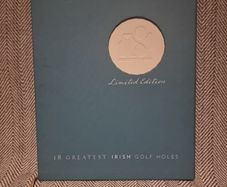 18 Greatest Irish Golf Holes .Limited Edition. No 294 of 5000. Published 2011(Hardcover)