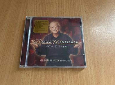 Roger Whittaker - Now & Then