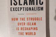 Islamic Exceptionalism by Shadi Hamid