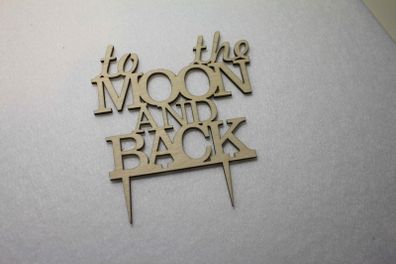 Custom To the Moon and Back Wedding Cake Topper -Anniversary Cake Topper Laser Cut