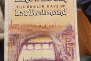 Show Us The Moon. The Dublin Days Of Lar Redmond. By Brandon Press. First Edition Paperback In Good Condition.