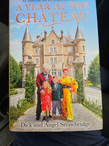 A Year At The Chateau. By Dickand Angel Strawbridge. First Edition Hardback With Dustjacket In Very Good Condition.  See Photos For Same.