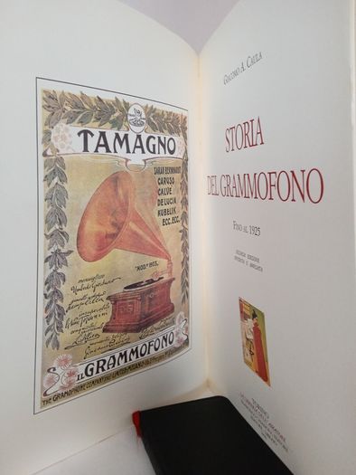 Storia Del Grammofono: Fino Al 1925 by Giacomo A. Caula (RB407)