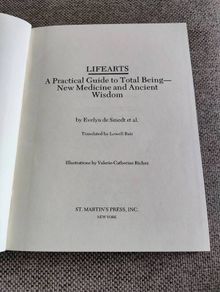 LIFE ARTS A Practical Guide to Total Being New Medicine and Ancient Wisdom by Evelyn de Smedt 1977 hardback in very good condition with some wear to the cover see all photos A4 size book 190 pages and illustrations FREE STANDARD POSTAGE INCLUDED