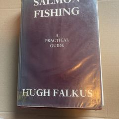 Salmon Fishing: A Practical Guide Hardcover High Falkus