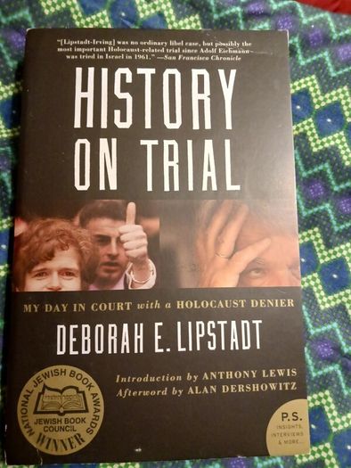 History on Trial/ Deborah E. Lipstadt/ Harper Perennial/ 2006