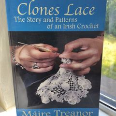 Clones Lace: the Story and Patterns of an Irish Crochet