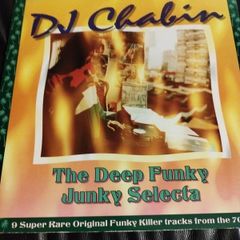 DJ Chabin the deep funky junky selecta lp
