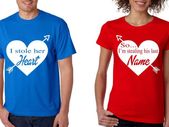 I stole her heart so Im stealing his last name Valentines day Shirts Couple