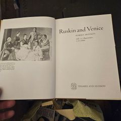 Ruskin And Venice. By Robert Hewison. First Edition Large Volume Hardback With Dustjacket In Good Condition.  With 127 Illustrations 13 In Colour. See Photos For Same.