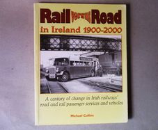 Rail Versus Road In Ireland 1900 - 2000