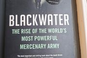 Blackwater Rise of The Worlds Most Powerful Mercenary Army Jeremy Scahill