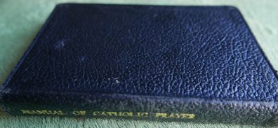 The Manual of Catholic Prayer  Vintage 1962 London
