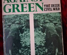 GREEN AGAINST GREEN/ The Irish Civil War / Michael Hopkinson / 1st. Ed.,/ 1988