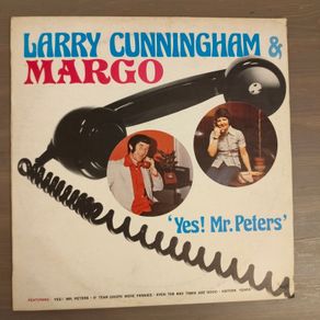 Larry Cunningham and Margo - Yes! Mr Peters