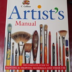 Collins Artist's Manual/ The Complete Guide to Painting & Drawing Materials & their Use/ 1999
